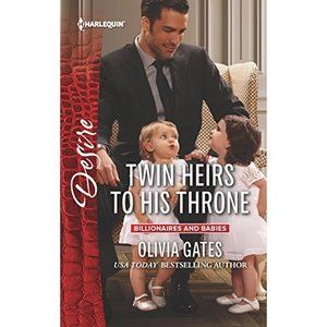 Twin Heirs to His Throne (Billionaires and Babies) (Mass Market Paperback)